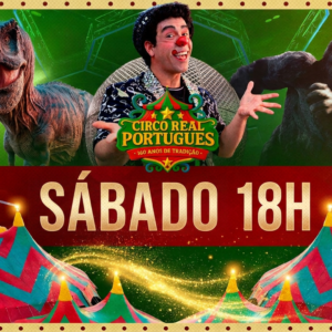 Circo Real Português| Temporada RIACHO FUNDO 1 | Sábado 13 de Junho 18h